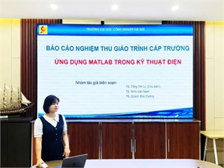 Nghiệm thu cấp Trường giáo trình “Ứng dụng Matlab trong kỹ thuật điện”