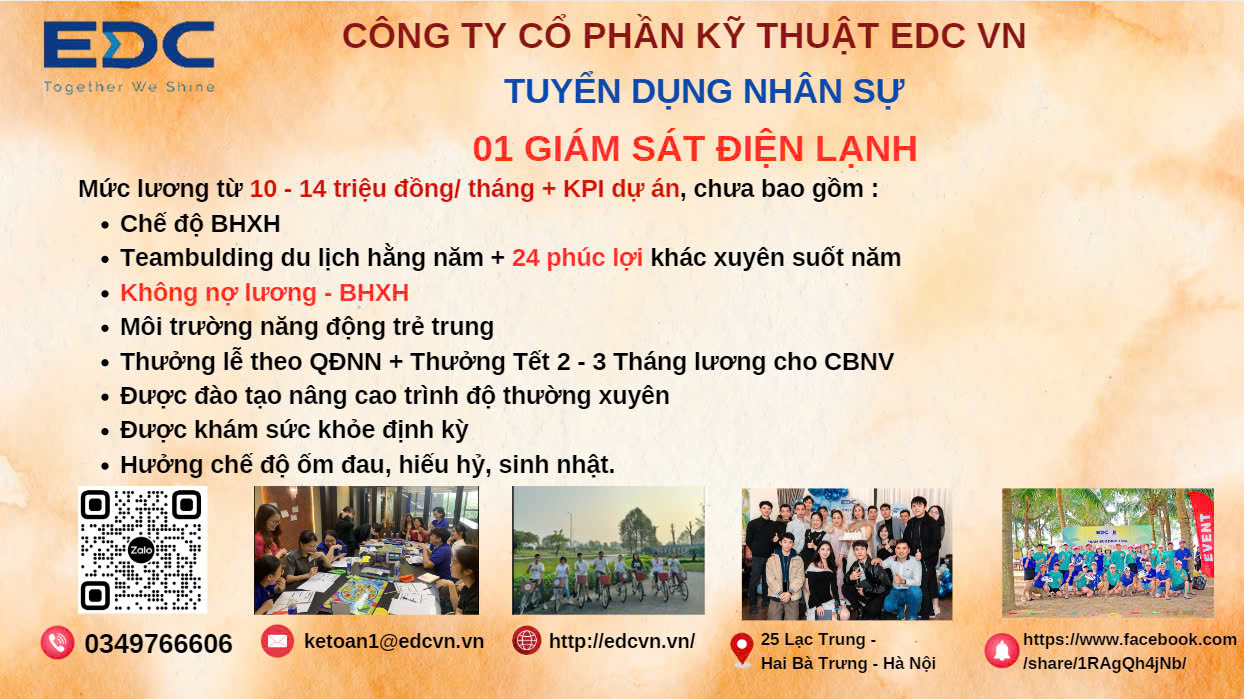 Công ty Cổ phần Kỹ thuật EDC Việt Nam thông báo tuyển dụng vị trí Giám sát điện lạnh