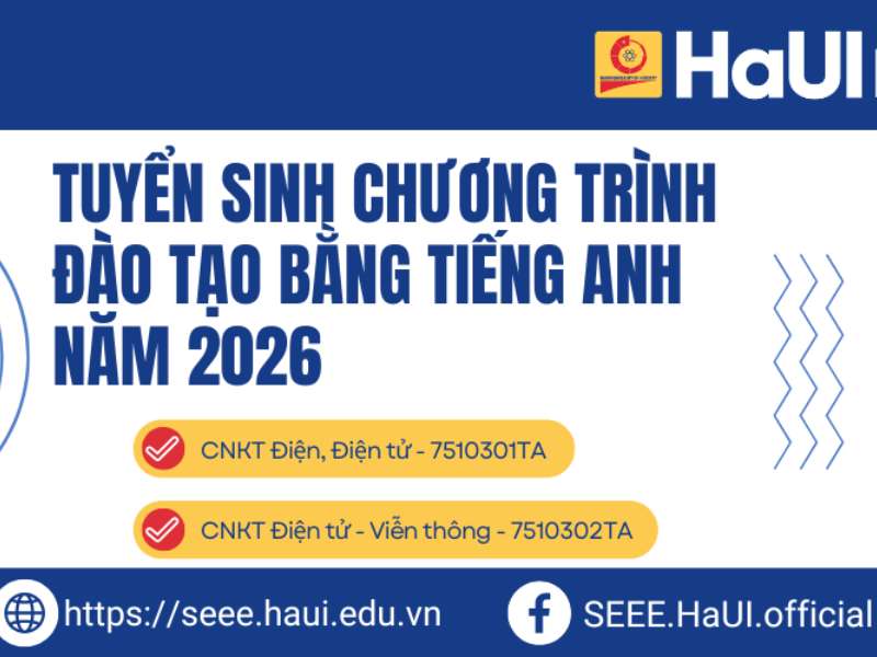 Thông tin tuyển sinh Đại học chính quy năm 2026 - Chương trình đào tạo bằng tiếng Anh tại Trường Điện, Điện tử