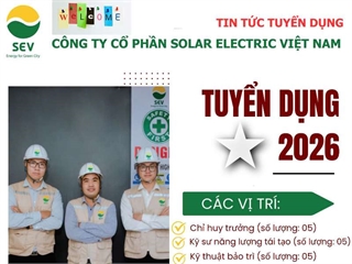 Công ty Cổ phần Solar Electric Việt Nam thông báo tuyển dụng