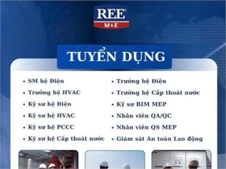 Công ty Cổ phần Dịch vụ và Kỹ thuật Cơ điện lạnh R.E.E thông báo tuyển dụng 20 nhân sự