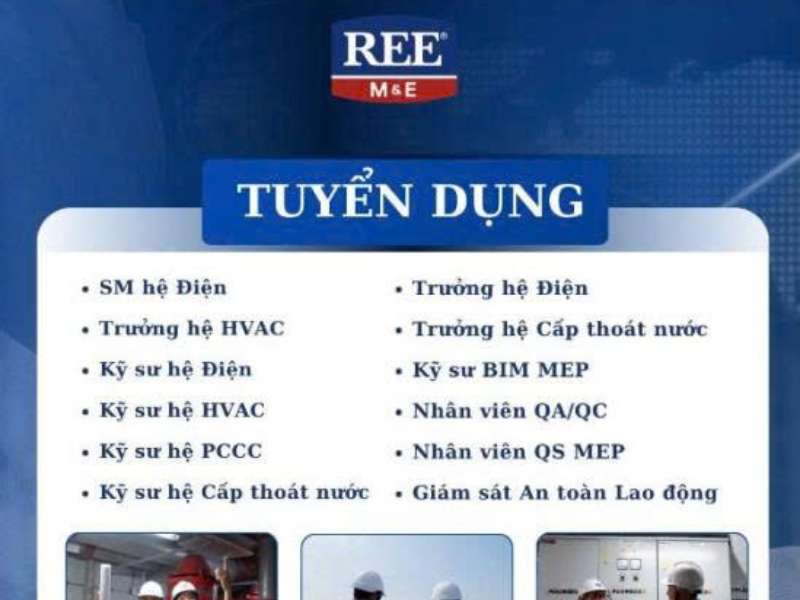 Công ty Cổ phần Dịch vụ và Kỹ thuật Cơ điện lạnh R.E.E thông báo tuyển dụng 20 nhân sự