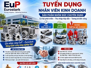 EuP Eurostark tuyển dụng Nhân viên Kinh doanh sản phẩm nhôm đúc chuyên dụng