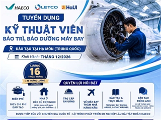 HAECO tuyển dụng kỹ thuật viên bảo trì, bảo dưỡng máy bay